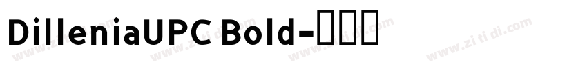 DilleniaUPC Bold字体转换